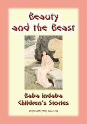 BEAUTY AND THE BEAST  A Classic European Children s Story