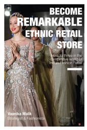 BECOME THE REMARKABLE ETHNIC RETAIL STORE