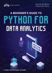 A BEGINNER S GUIDE TO PYTHON FOR DATA ANALYTICS
