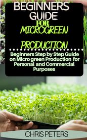 BEGINNERS GUIDE FOR MICROGREEN PRODUCTION