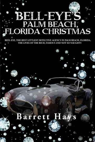 BELL-EYE'S PALM BEACH, FLORIDA CHRISTMAS - Barrett Hays