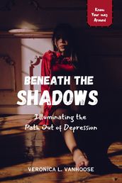 BENEATH THE SHADOWS