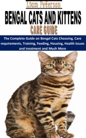 BENGAL CATS AND KITTENS CARE GUIDE