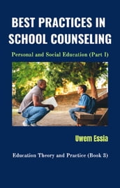 BEST PRACTICES IN SCHOOL COUNSELING