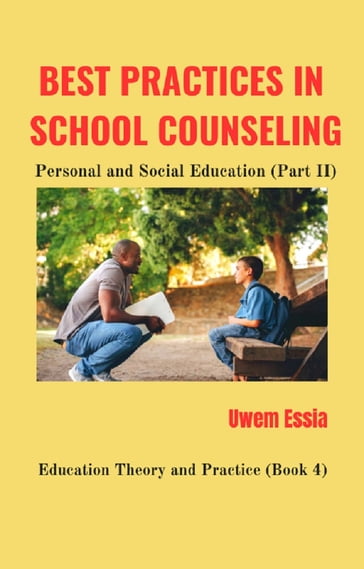 BEST PRACTICES IN SCHOOL COUNSELING - Uwem Essia