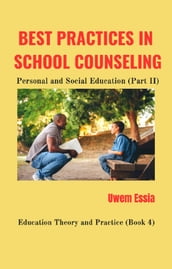 BEST PRACTICES IN SCHOOL COUNSELING