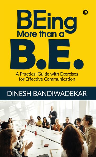 BEing more than a B.E. - Dinesh Bandiwadekar