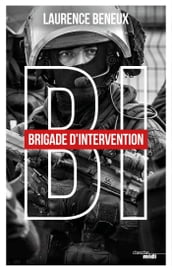 BI - Brigade d intervention