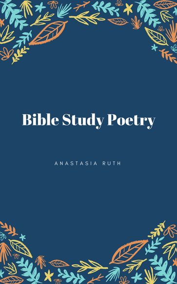 BIBLE STUDY POETRY - Ruth Yacim