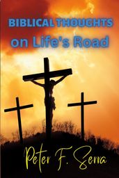 BIBLICAL THOUGHTS on Life s Road