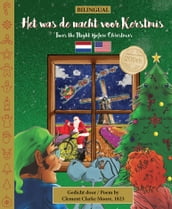 BILINGUAL  Twas the Night Before Christmas - 200th Anniversary Edition: DUTCH Het was de nacht voor kerstmis