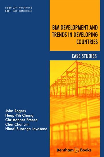 BIM Development and Trends in Developing Countries: Case Studies - John Rogers Heap-Yih Chong