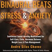 BINAURAL BEATS FOR STRESS & ANXIETY