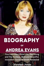 BIOGRAPHY OF ANDREA EVANS