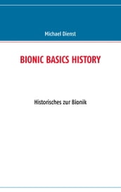 BIONIC BASICS HISTORY