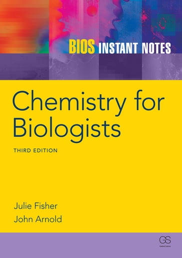 BIOS Instant Notes in Chemistry for Biologists - j fisher - J.R.P. Arnold - John Arnold - Julie Fisher