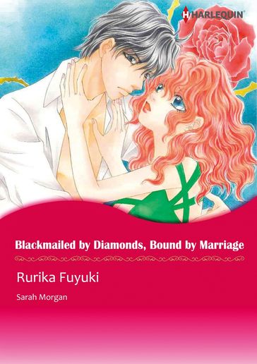 BLACKMAILED BY DIAMONDS, BOUND BY MARRIAGE (Harlequin Comics) - Sarah Morgan