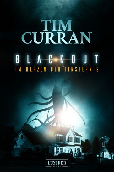 BLACKOUT - Im Herzen der Finsternis - Tim Curran