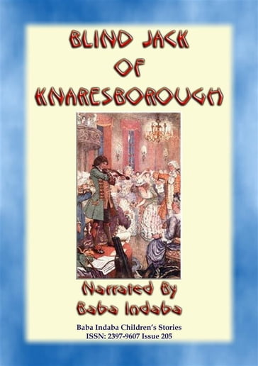 BLIND JACK OF KNARESBOROUGH  A True English Children's Story - Anon E. Mouse - Narrated by Baba Indaba