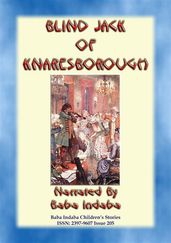 BLIND JACK OF KNARESBOROUGH A True English Children s Story