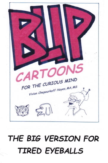 BLIP Cartoons for the Curious Mind - M.S. Vivian Chepourkoff Hayes M.A.