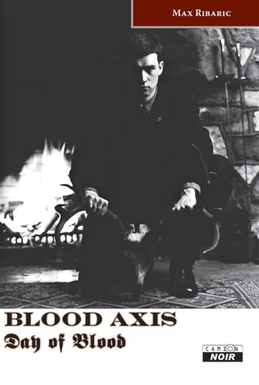 BLOOD AXIS - Max Ribaric
