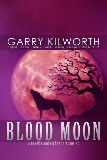 BLOOD MOON - Garry Kilworth