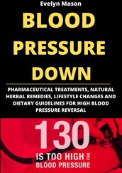 BLOOD PRESSURE DOWN