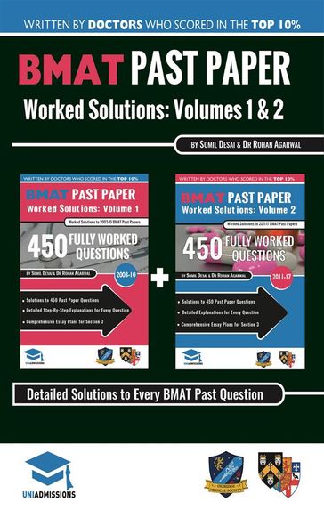BMAT Past Paper Worked Solutions Volume 1 & 2 - Rohan Agarwal - Somil Desai