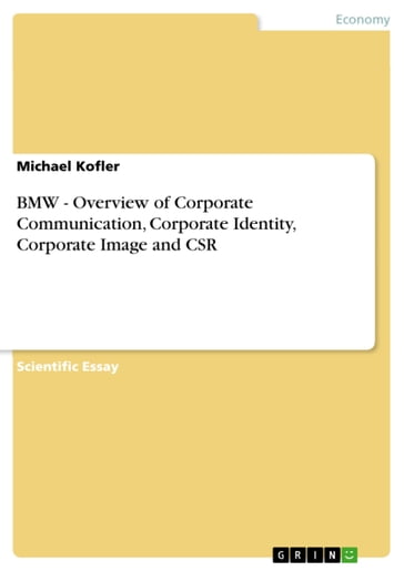 BMW - Overview of Corporate Communication, Corporate Identity, Corporate Image and CSR - Michael Kofler