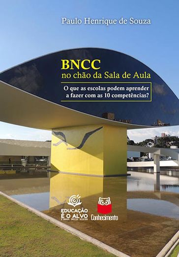 BNCC no chão da sala de aula - Paulo Henrique de Souza