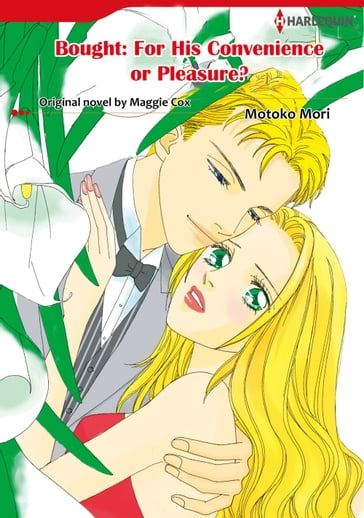 BOUGHT: FOR HIS CONVENIENCE OR PLEASURE? (Harlequin Comics) - Maggie Cox