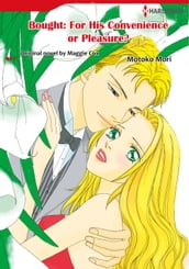 BOUGHT: FOR HIS CONVENIENCE OR PLEASURE? (Harlequin Comics)