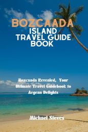 BOZCAADA ISLAND TRAVEL GUIDE BOOK