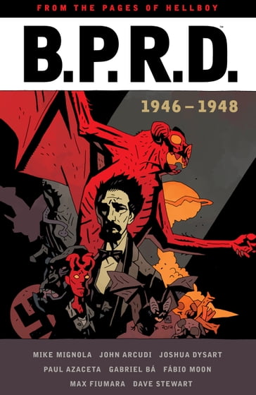 B.P.R.D: 1946-1948 - Joshua Dysart - Mike Mignola