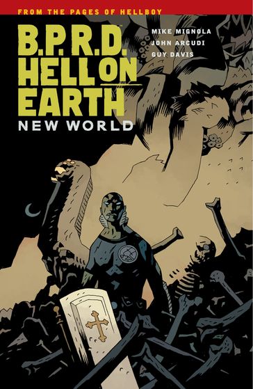 B.P.R.D.: Hell on Earth Volume 1 - New World - Mike Mignola