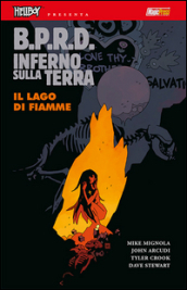 B.P.R.D. Inferno sulla Terra. 8: Il lago di fiamme