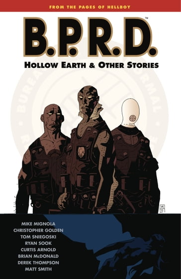B.P.R.D. Volume 1: Hollow Earth and Other Stories - Mike Mignola
