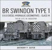 BR Swindon Type 1 0-6-0 Diesel-Hydraulic LocomotivesClass 14