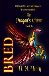 BRED The Dragon s Game Book IV