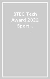 BTEC Tech Award 2022 Sport Student Book