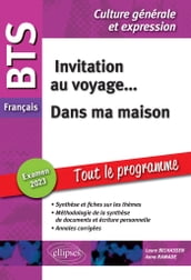 BTS Français. Culture générale et expression. Invitation au voyage... Dans ma maison. Examen 2023