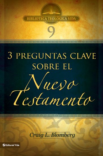 BTV # 09: Preguntas clave sobre el Nuevo Testamento - Craig L. Blomberg