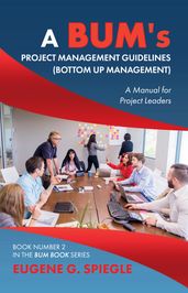 A BUM s Project Management Guidelines