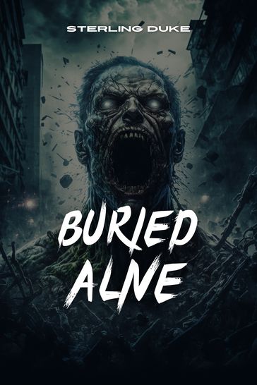 BURIED ALIVE - STERLING DUKE