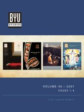 BYU STUDIES Volume 46 2007 Issues 1-4