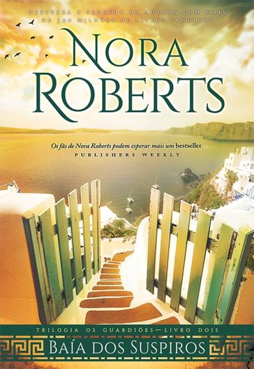 Baía dos Suspiros - Nora Roberts