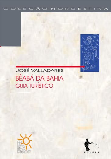 Bêabá da Bahia - José Valladares