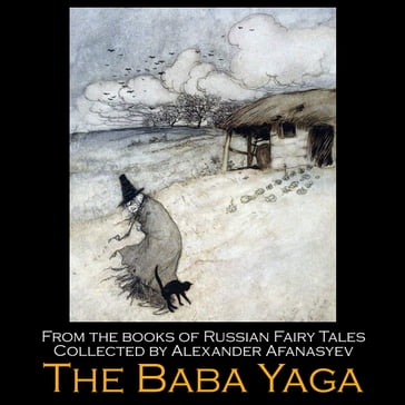 Baba Yaga, The - Alexander Afanasyev