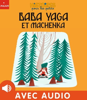 Baba Yaga et Machenka - Camille Laurans